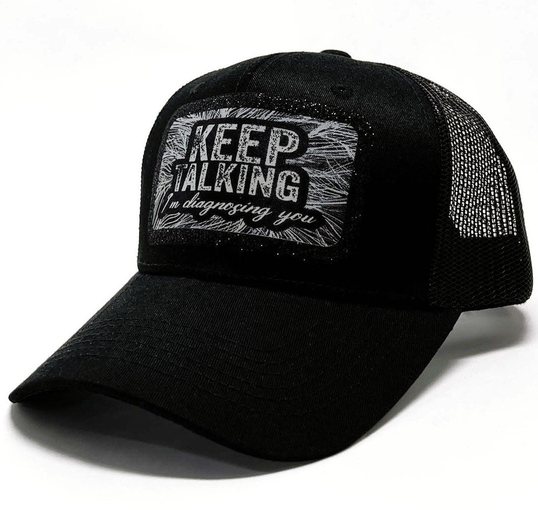 'Keep Talking I'm Diagnosing You' Premium Trucker Cap, Funny & Trendy Unisex Design, Everyday Wear